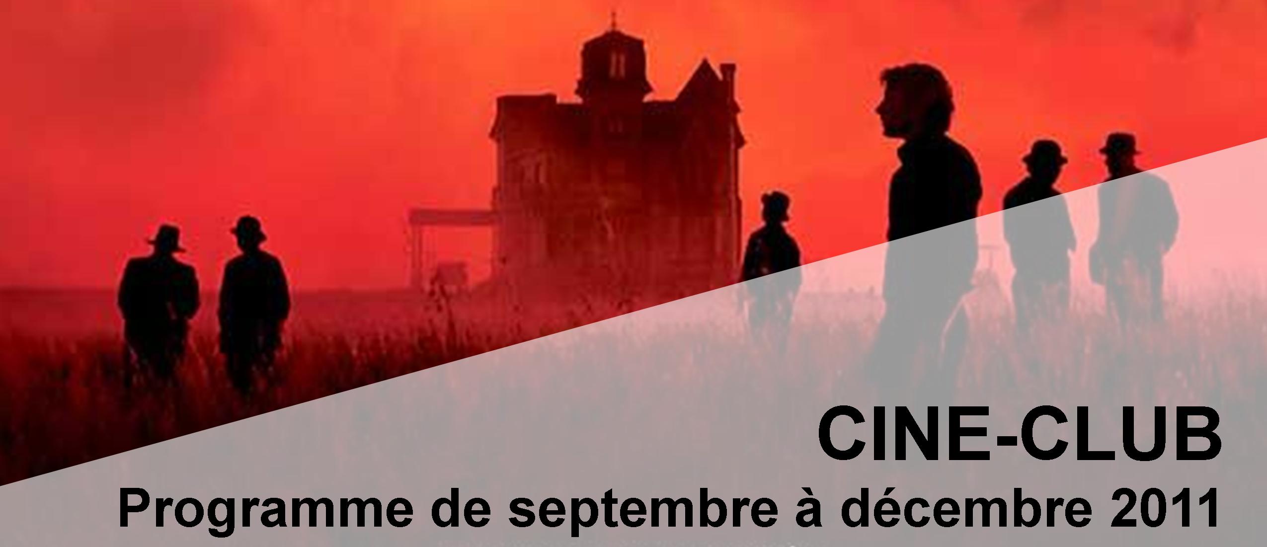 Bandeau Ciné Club septembre - decembre 2011